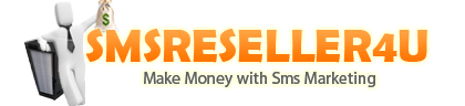SmsReseller4u.com - Make Money with Sms Marketing